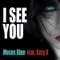 I See You - Moses Blue lyrics