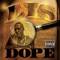 Dope Boy Fresh (feat. Chey Dolla & Rob Bruce) - L.I.S. lyrics