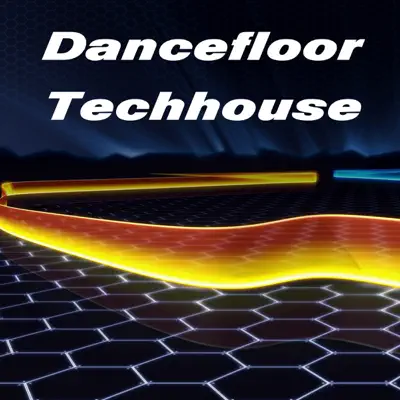 Ascolta 'Dancefloor Techhouse' di Various Artists