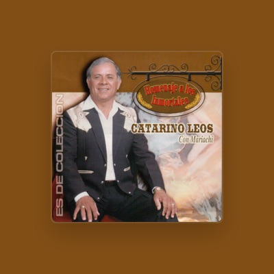 Listen to Catarino Leos, watch music videos, read bio, see tour dates & more!