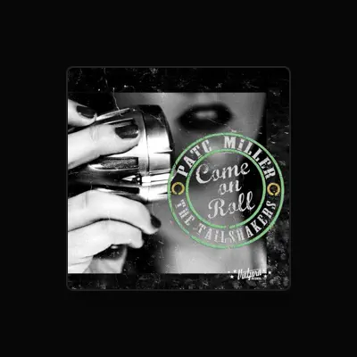 Listen to PatC Miller And The Tailshakers, watch music videos, read bio, see tour dates & more!