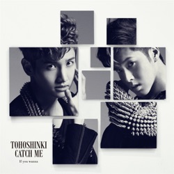 TVXQ - Catch Me -If you wanna-