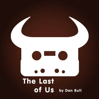 The Last of Us - Single - Dan Bull