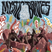 Mystic Braves - Bright Blue Day Haze