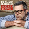 Essere umani (Include i brani del Festival di Sanremo 2014), 2014