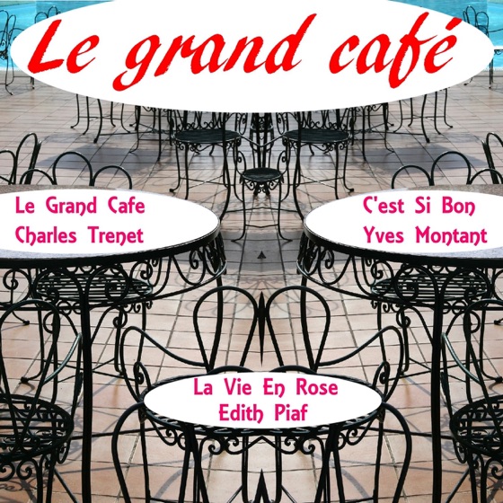 Cover artwork for Le Grand Cafe