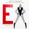 Stream & download Get It Tonight (feat. Flo Rida) - EP