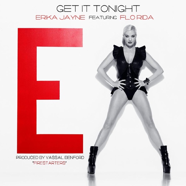 Get It Tonight (feat. Flo Rida) - EP - Erika Jayne