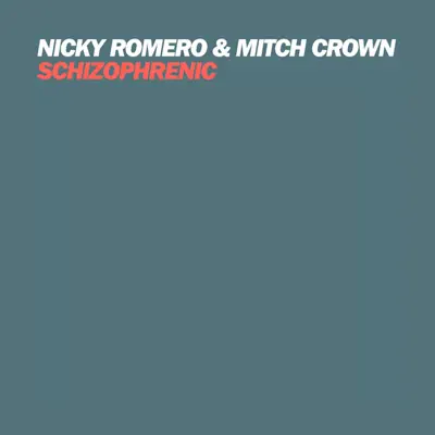 Schizophrenic - Single - Nicky Romero