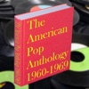 The American Pop Anthology 1960-1969