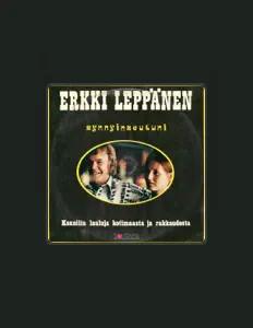 Dengarkan Erkki Leppänen, tonton video musik, baca bio, lihat tanggal tur & lainnya!