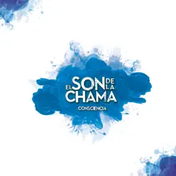 Consciencia - El Son de la Chama