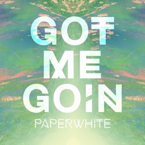Got Me Goin - Single