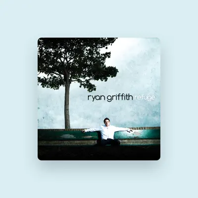 Listen to Ryan Griffith, watch music videos, read bio, see tour dates & more!