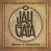 Retour à l'essentiel - Jah Gaïa