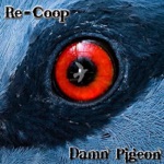 Damn Pigeon - Only I