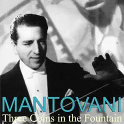 Three Coins in the Fountain - Mantovani