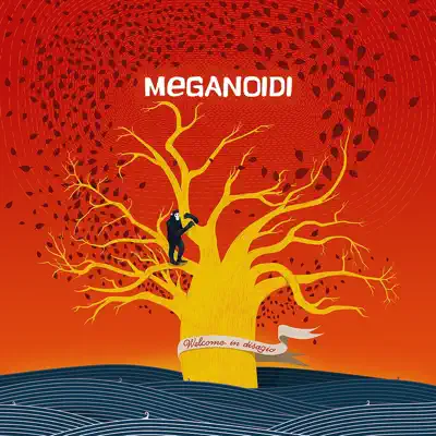 Welcome in disagio - Meganoidi Welcome in disagio - Meganoidi