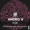 Fox - Andro V lyrics