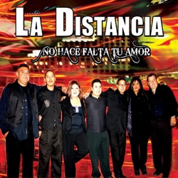 La Distancia - Dime Que Me Quieres