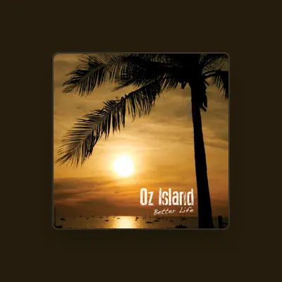 Listen to Oz Island, watch music videos, read bio, see tour dates & more!