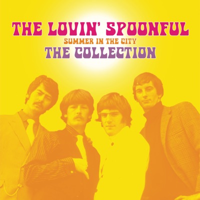 Summer In the City - The Collection - The Lovin' Spoonful
