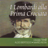 I Lombardi alla Prima Crociata (Giuseppe Verdi) - Aldo Bertocci, Mario Petri, Orquesta Sinfónica de la RAI de Milán & Fernando Previtali