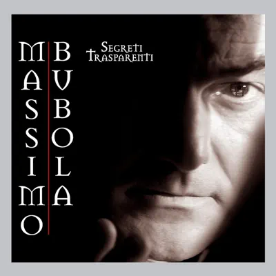 Segreti trasparenti - Massimo Bubola Segreti trasparenti - Massimo Bubola