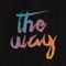 The Way (feat. Tim Hughes) [Live] artwork