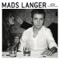 Fact - Fiction - Mads Langer lyrics