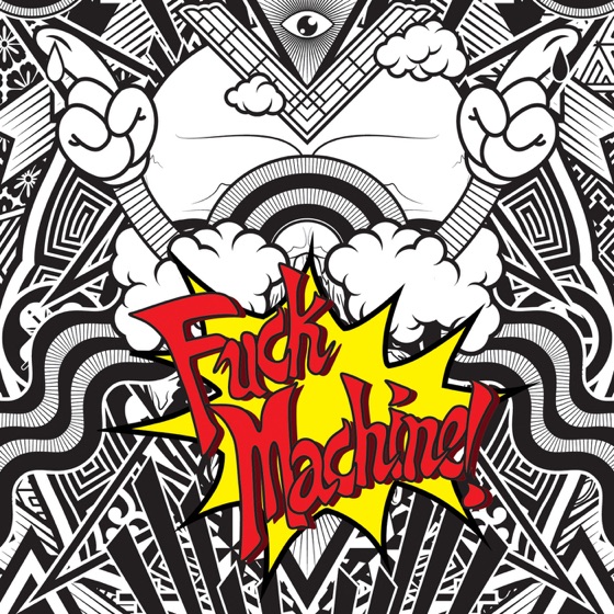 Cover artwork for Fuck Machine