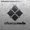 Influenza Symptoms, Vol. 1, 2012