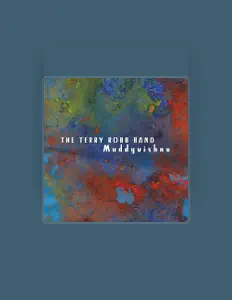 收听 The Terry Robb Band、观看音乐视频、阅读小传、查看巡演日期等 ！