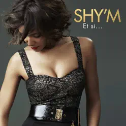 Et si (Version radio) - Single - Shy'm