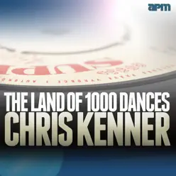 Land of 1000 Dances - Chris Kenner