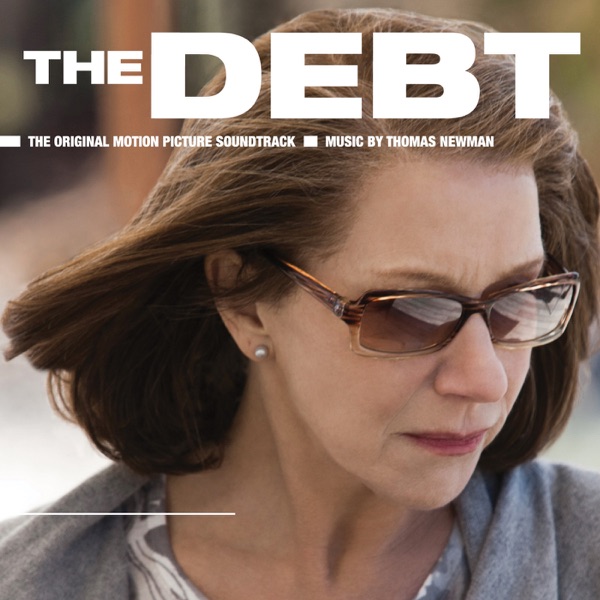 The Debt (Original Motion Picture Soundtrack) - Thomas Newman