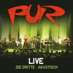 Die Dritte - Akustisch (Live) (Deluxe Edition) - Pur