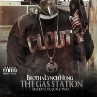 The Gas Station: Mixtape, Vol. Two - Brotha Lynch Hung