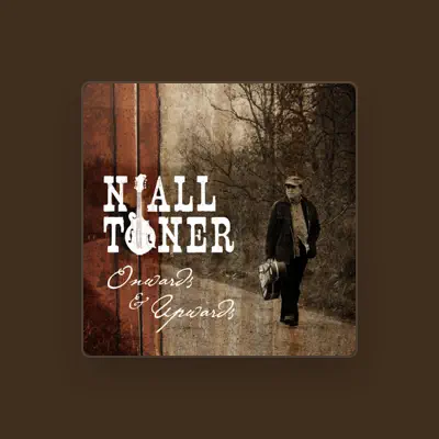 Listen to Niall Toner, watch music videos, read bio, see tour dates & more!