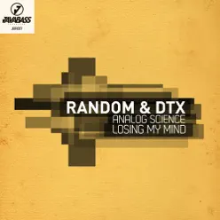 Analog Science / Losing My Mind - Single - DTX Analog Science / Losing My Mind - Single - DTX