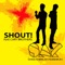 Shout! (Original Club Mix) - Swiss American Federation lyrics