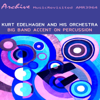 Big Band, Accent Op Percussion - Kurt Edelhagen & His Orchestra