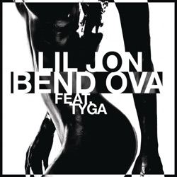 Lil Jon - Bend Ova (feat. Tyga)