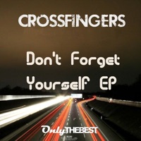 Don't Forget Yourself - Single - Crossfingers