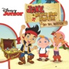 Jake and the Never Land Pirates: Yo Ho, Matey!