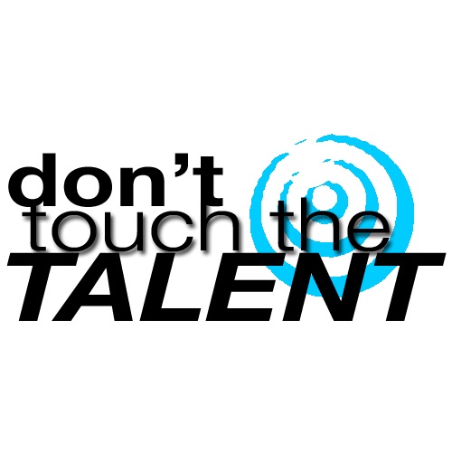 Don't Touch The Talent cover