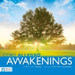 Coro Allegro & David Hodgkins - Why I Wake Early: No. 1. Morning at Great Pond