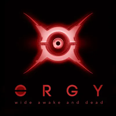 Wide Awake and Dead - Single - Orgy