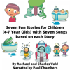 Seven Fun Stories for Children (4-7 Year Olds) with Seven Songs based on each Story - Charles Vald