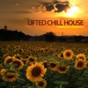 Lifted Chill House (Compiled by ReUnited), 2012